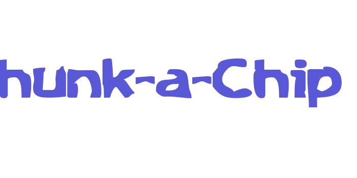 Chunk-a-Chip Font