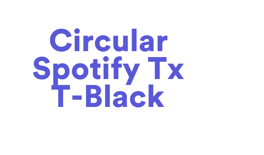 Circular Spotify Tx T-Black Font Download