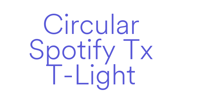 Circular Spotify Tx T-Light Font Download