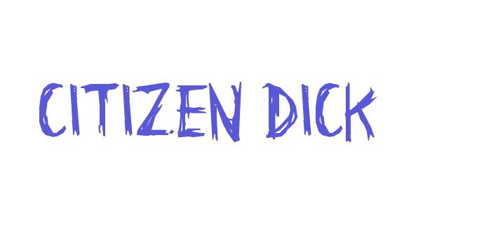 Citizen Dick Font Download