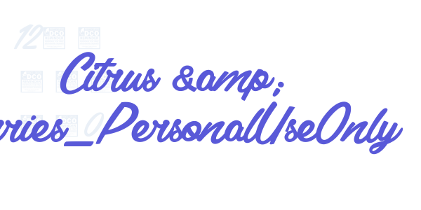 Citrus & Berries_PersonalUseOnly font free