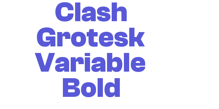 Clash Grotesk Variable Bold Font Download