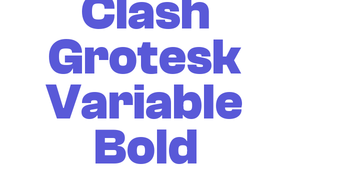 Clash Grotesk Variable Bold Font