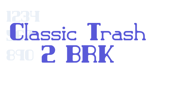 Classic Trash 2 BRK font