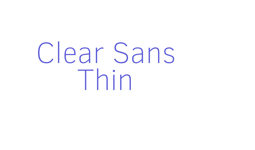 Clear Sans Thin Font Download