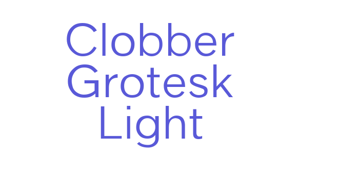 Clobber Grotesk Light Font Download