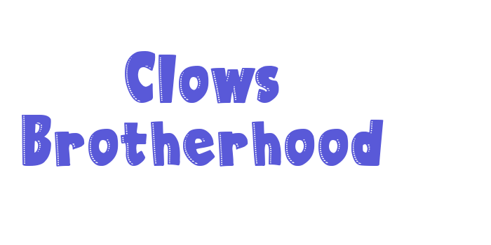 Clows Brotherhood Font