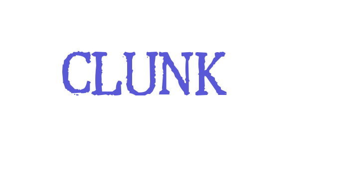 Clunk Font