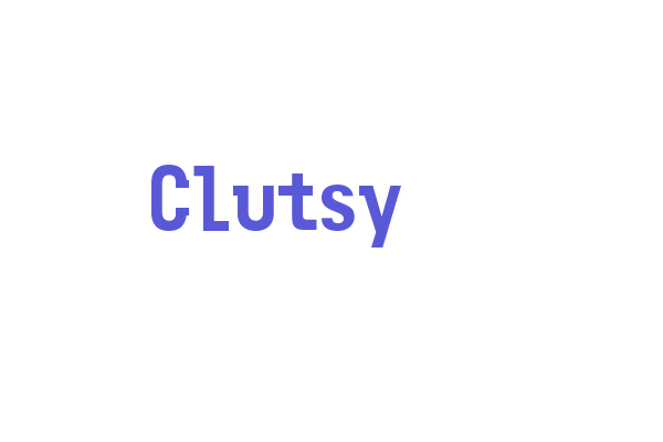 Clutsy Font