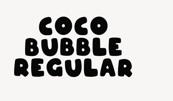 Coco Bubble Regular Font