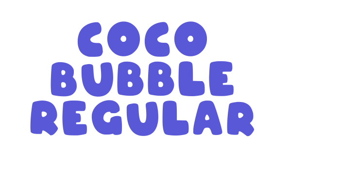 Coco Bubble Regular Font Download