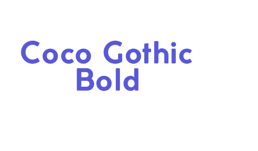 Coco Gothic Bold Font