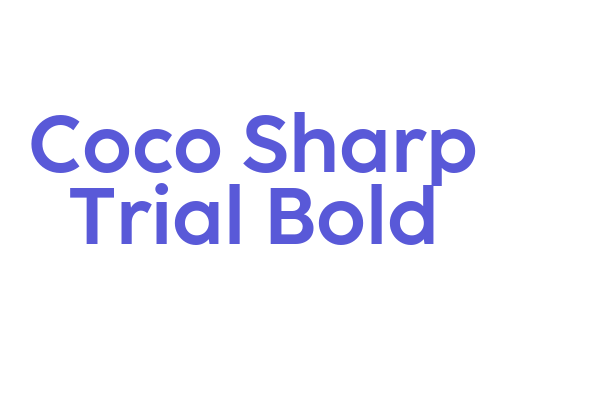 Coco Sharp Trial Bold Font