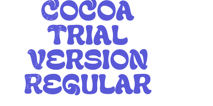 Cocoa Trial Version Regular Font Download