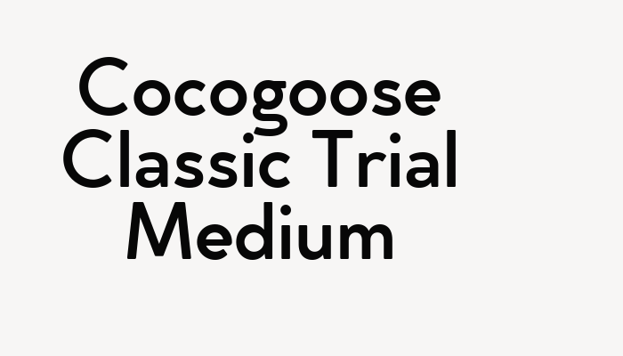 Cocogoose Classic Trial Medium font download