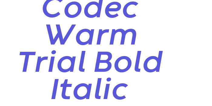 Codec Warm Trial Bold Italic Font