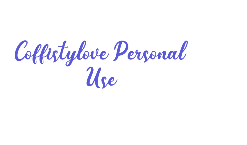 Coffistylove Personal Use Font Download