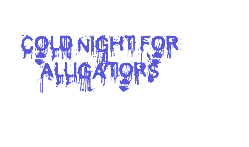 Cold Night for Alligators Font Download