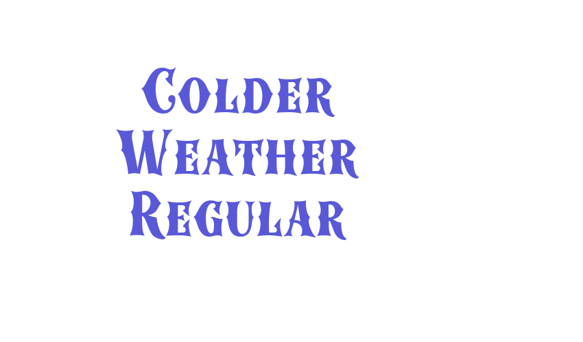 Colder Weather Regular Font Download