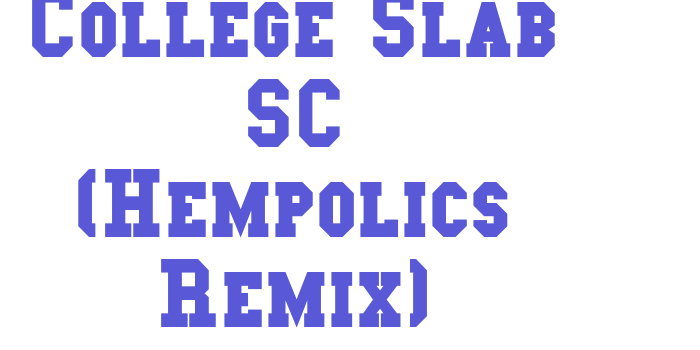 College Slab SC (Hempolics Remix) Font