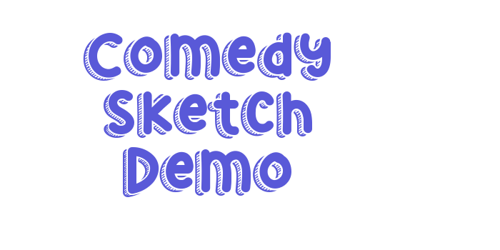 Comedy Sketch Demo Font Download