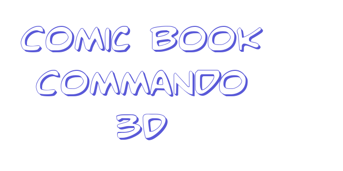 Comic Book Commando 3D Font