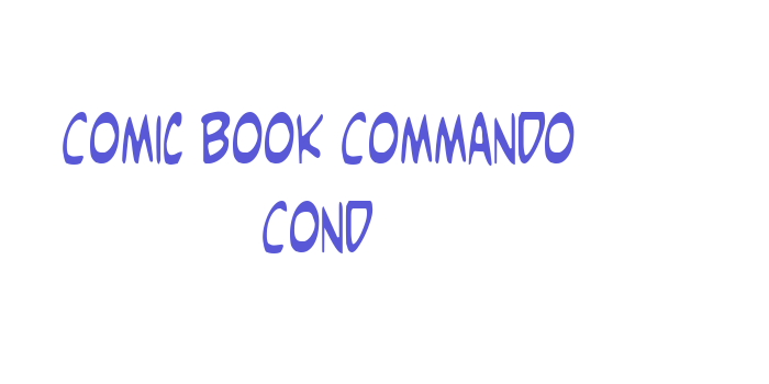 Comic Book Commando Cond Font Download