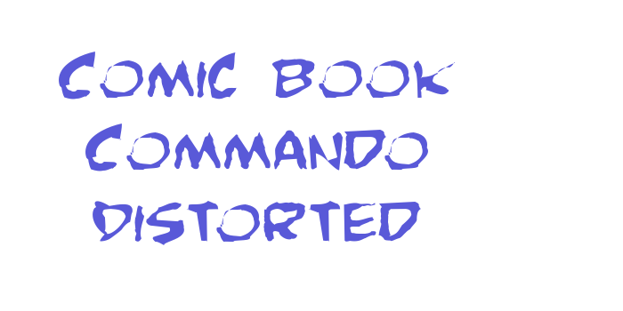 Comic Book Commando Distorted Font Download