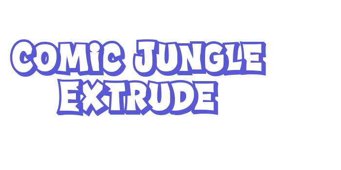 Comic Jungle Extrude Font Download