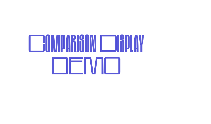 Comparison Display DEMO Font