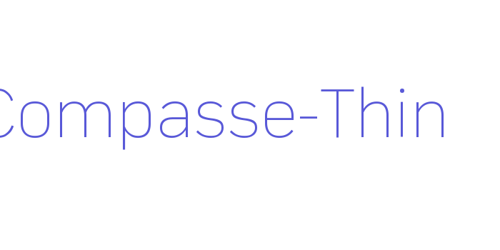 Compasse-Thin Font