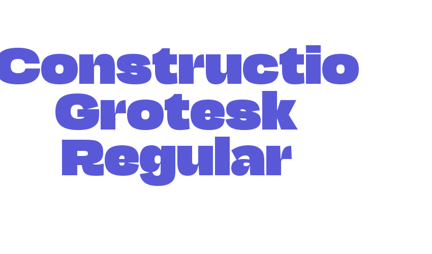 Constructio Grotesk Regular Font