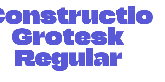 Constructio Grotesk Regular Font