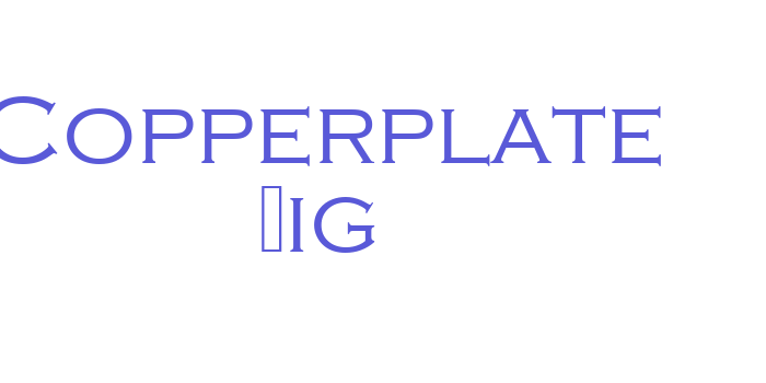 Copperplate Lig Font Download