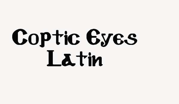 Coptic Eyes Latin Font