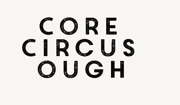 Core Circus Rough Font