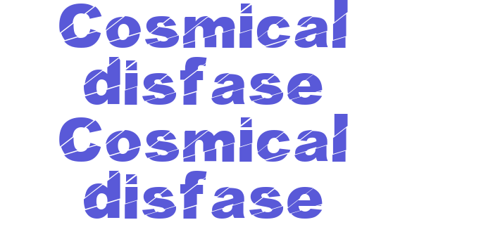 Cosmical disfase Cosmical disfase Font Download