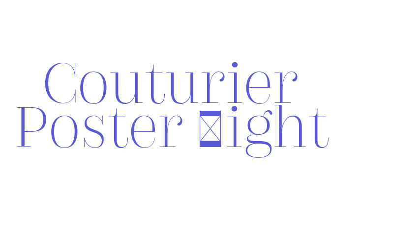 Couturier Poster Light Font Download