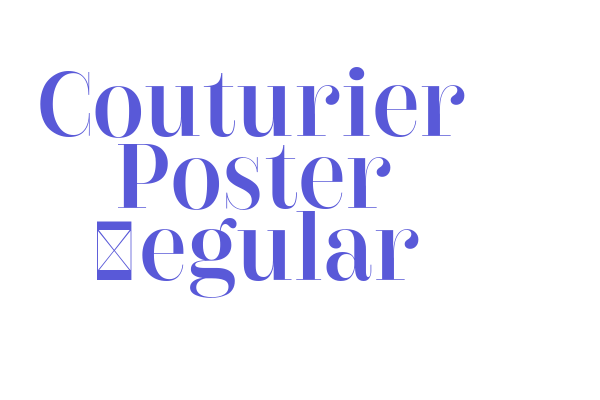 Couturier Poster Regular Font