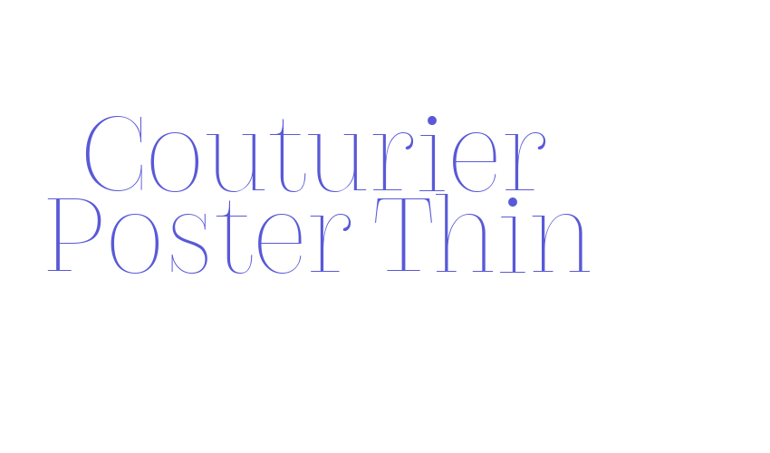 Couturier Poster Thin Font Download