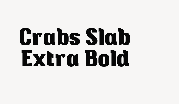 Crabs Slab Extra Bold Font