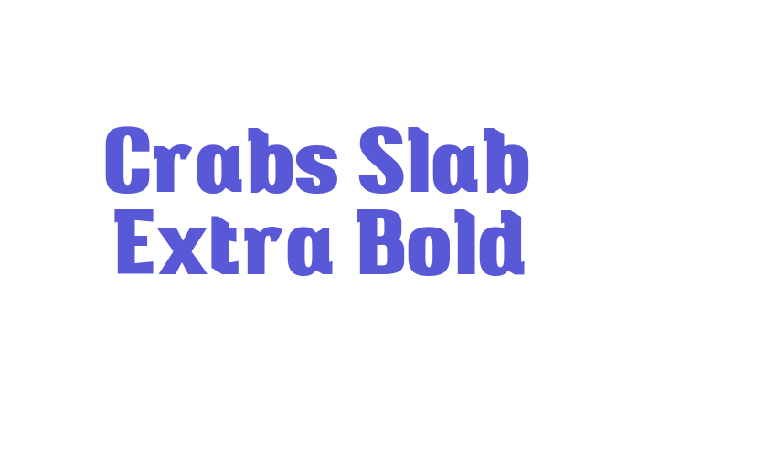 Crabs Slab Extra Bold Font Download