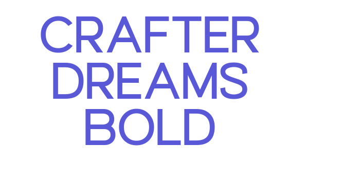 Crafter Dreams Bold Font