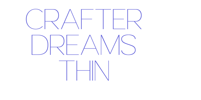 Crafter Dreams Thin Font