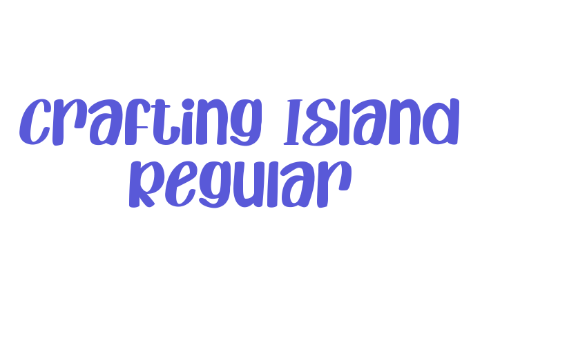 Crafting Island Regular Font