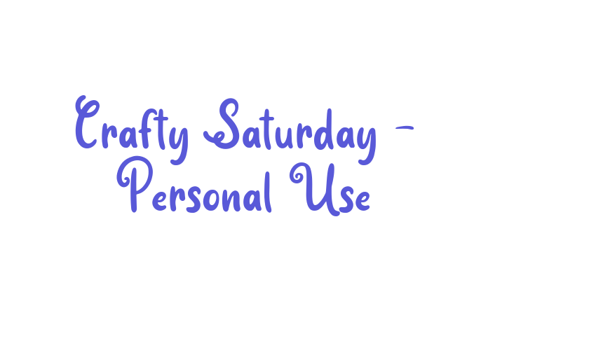 Crafty Saturday – Personal Use Font