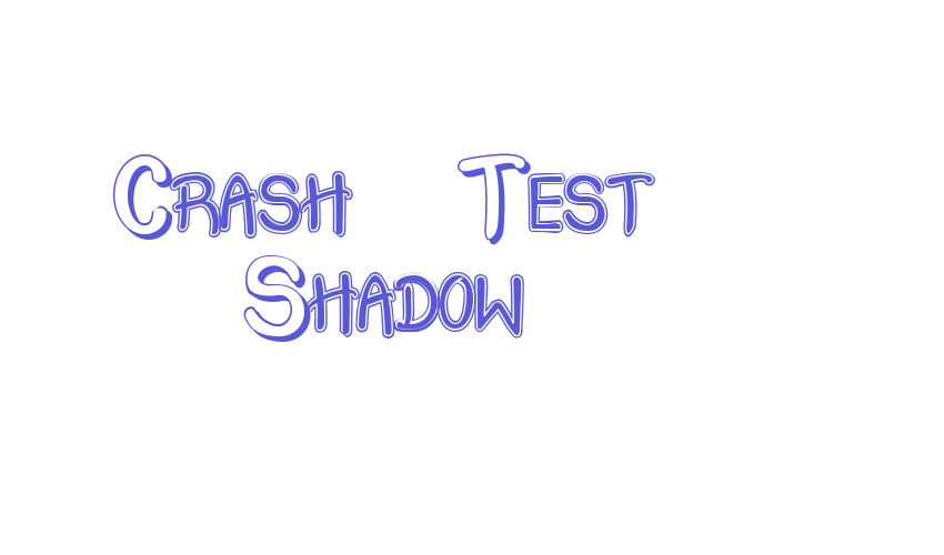 Crash  Test Shadow Font