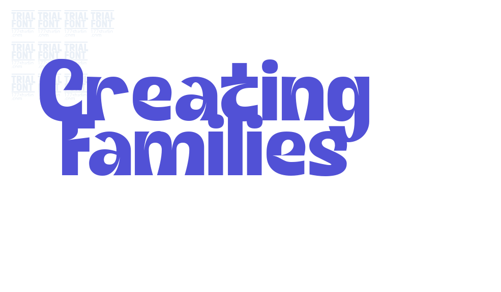 Creating Families-font-download