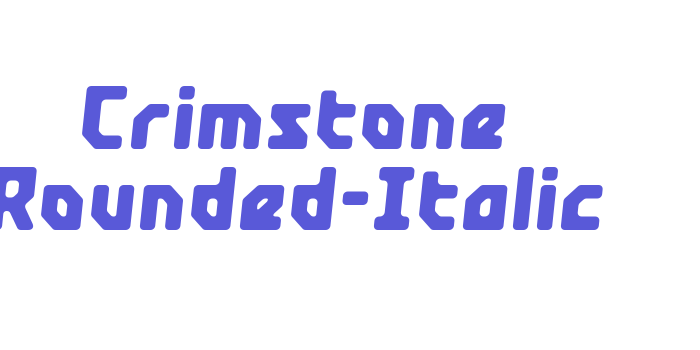 Crimstone Rounded-Italic Font Download