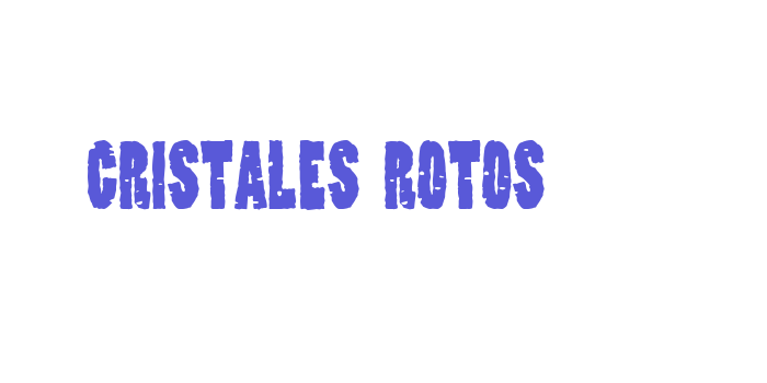 Cristales Rotos Font Download